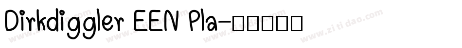 Dirkdiggler EEN Pla字体转换